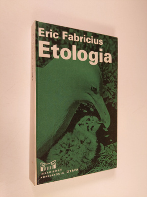 Eric Fabricius : Etologia : Johdatus eläinten käyttäytymi...