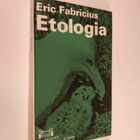 Eric Fabricius : Etologia : Johdatus eläinten käyttäytymi... - pikkukuva 1