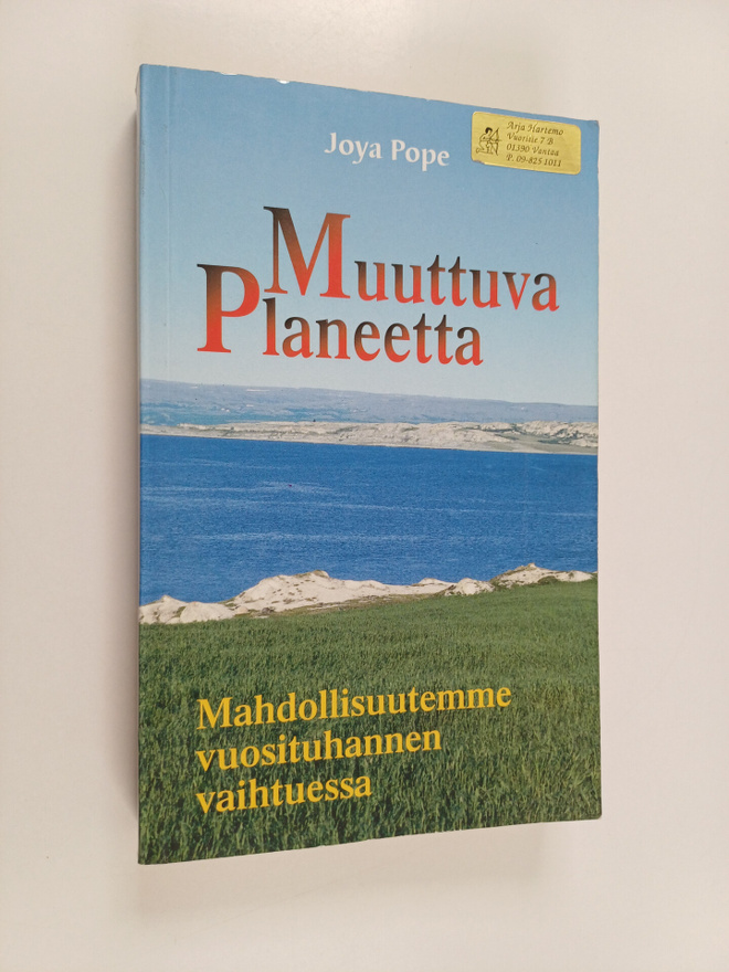 Joya Pope : Muuttuva planeetta : mahdollisuutemme vuositu...