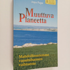 Joya Pope : Muuttuva planeetta : mahdollisuutemme vuositu... - pikkukuva 1