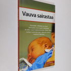 Helena Varonen : Vauva sairastaa - pikkukuva 1