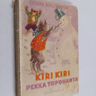 Gösta Knutsson : Kiri, kiri, Pekka Töpöhäntä - pikkukuva 1
