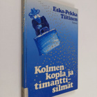 Esko-Pekka Tiitinen : Kolmen kopla ja timanttisilmät - pikkukuva 1