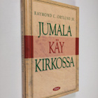 Raymond C. Ortlund : Jumala käy kirkossa - pikkukuva 1
