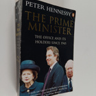 Peter Hennessy : The Prime Minister : the Office and its ... - pikkukuva 1