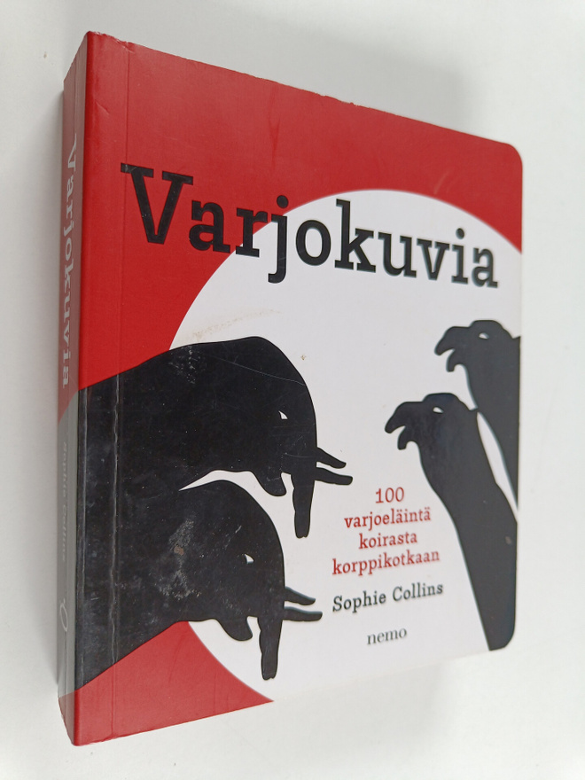 Sophie Collins : Varjokuvia : 100 varjoeläintä koirasta k...