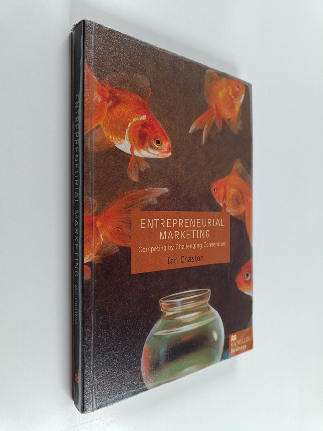 Ian Chaston : Entrepreneurial marketing : competing by ch...
