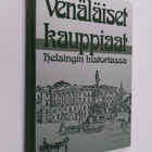 Svante Konstantin (toim.) Kuhlberg : Venäläiset kauppiaat... - pikkukuva 1