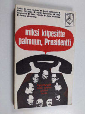 Heikki S. von Hertzen : Miksi kiipesitte palmuun, Preside...