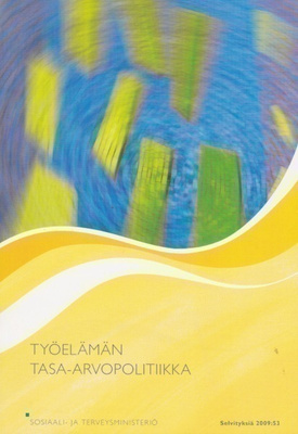 Raija Julkunen: Työelämän tasa-arvopolitiikka