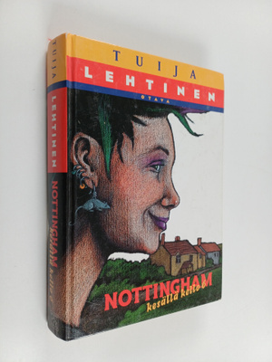 Tuija Lehtinen : Nottingham kesällä kello 6