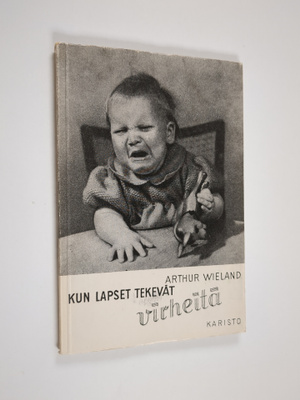 Arthur Wieland : Kun lapset tekevät virheitä