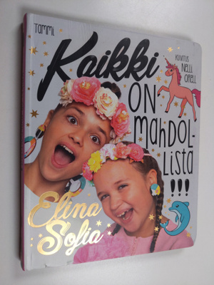 Elina ja Sofia : Kaikki on mahdollista!!!