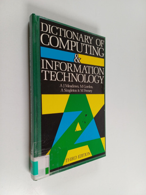 A. J. Meadows : Dictionary of computing and information t...
