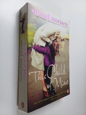 Sinead Moriarty : This Child of Mine