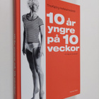 Thorbjörg Hafsteinsdottir : 10 år yngre på 10 veckor - pikkukuva 1
