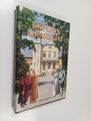 Reima T. A. Luoto : Espoon aikakirjat : espoolaiselämää k...