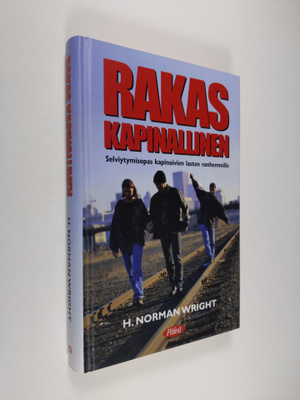 H. Norman Wright : Rakas Kapinallinen