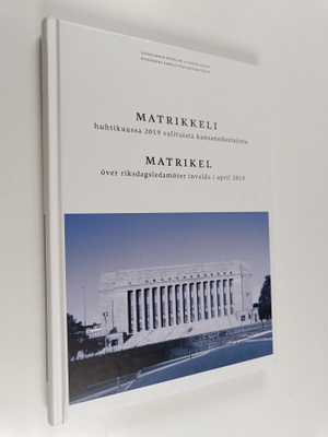 Matrikkeli huhtikuussa 2019 valituista kansanedustajista ...