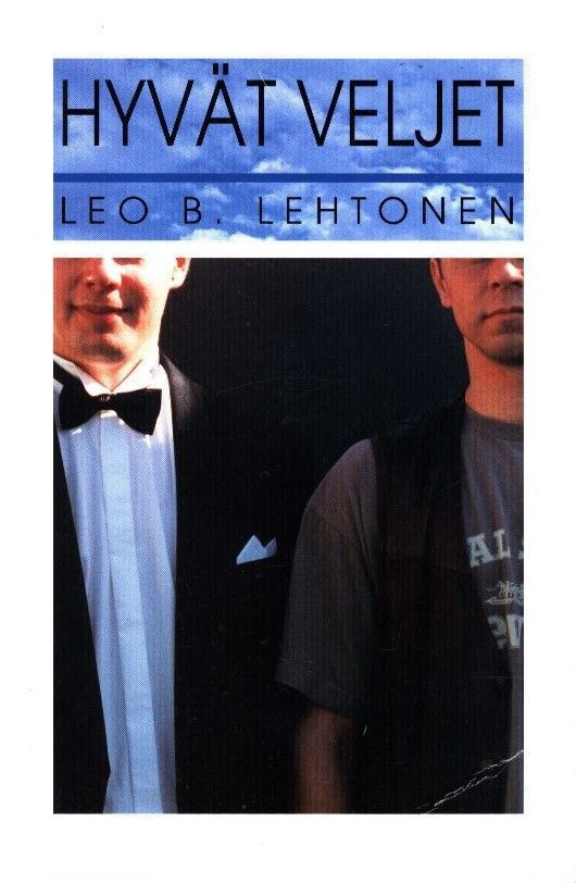 Leo B. Lehtonen : Hyvät veljet