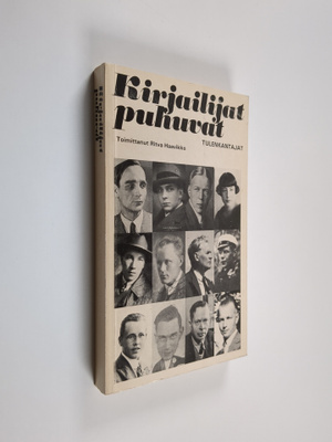 Ritva (toim.) Haavikko : Kirjailijat puhuvat : tulenkantajat