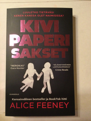 Alice Feeney: Kivi paperi sakset - pehmeäkantinen kirja