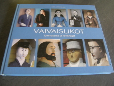 Kaija Santaholma Vaivaisukot Tummatukka ja kirkonäijät