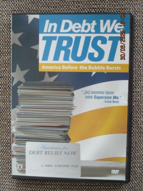 IN DEBT WE TRUST (DVD) America Before the Bubble Bursts