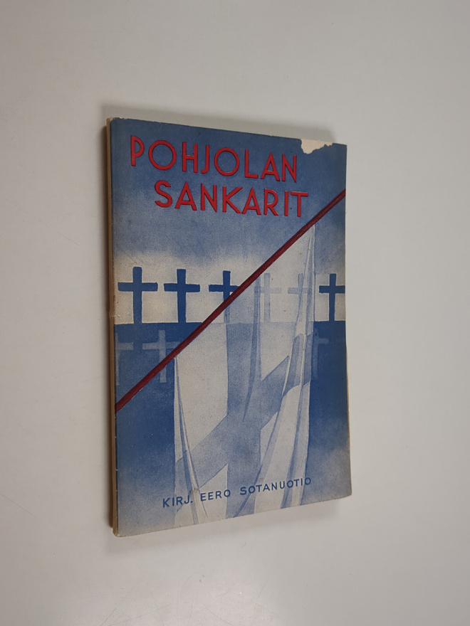 Eero Sotanuotio : Pohjolan sankarit : runokokoelma valtak...