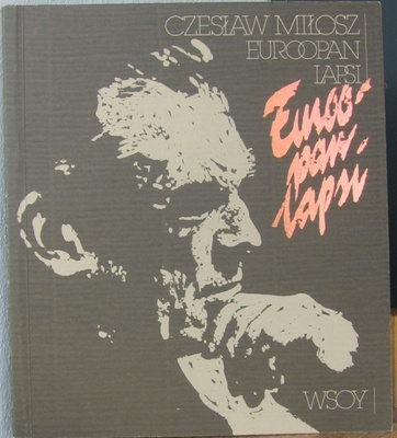 Czeslaw Milosz: Euroopan lapsi, Wsoy 1985. 79 s.