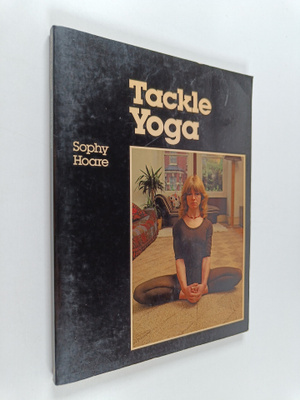 Geoffrey Hoare : Tackle Yoga