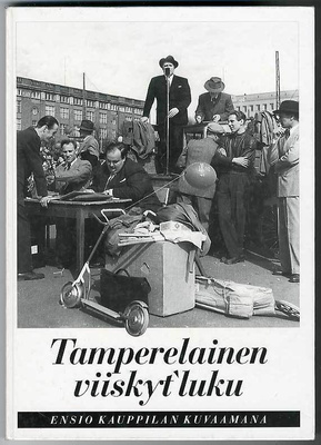 Ensio Kauppila: Tamperelainen viiskyt'luku (1.p.,1995)