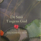 Arundhati Roy • De Små Tingens Gud - pikkukuva 1