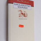 Ira Heilveil : Sukulaissuhteet solmussa : vihanpidosta so... - pikkukuva 1