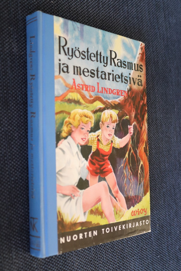 Astrid Lindgren : Ryöstetty Rasmus ja mestarietsivä ( 3.p. )