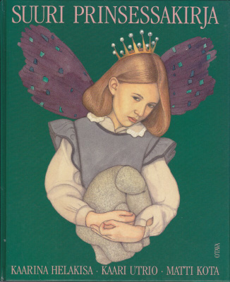 Kaarina Helakisa / Kaari Utrio : Suuri Prinsessakirja (sid.)