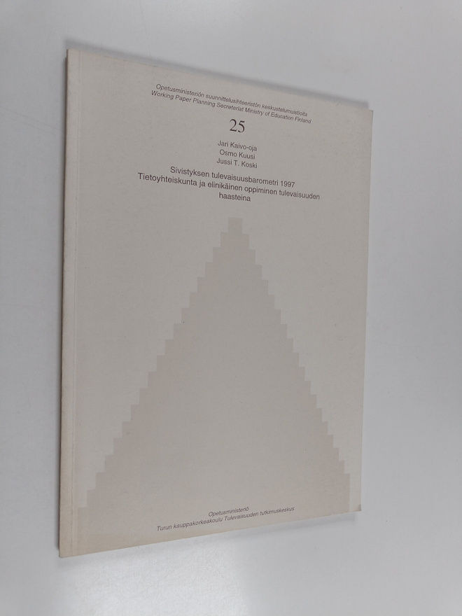 Osmo Kuusi ym. : Sivistyksen tulevaisuusbarometri 1997 : ...