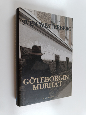 Sven Westerberg : Göteborgin murhat