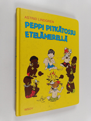 Astrid Lindgren : Peppi Pitkätossu Etelämerellä