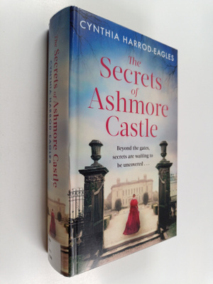 Cynthia Harrod-Eagles : The secrets of Ashmore Castle