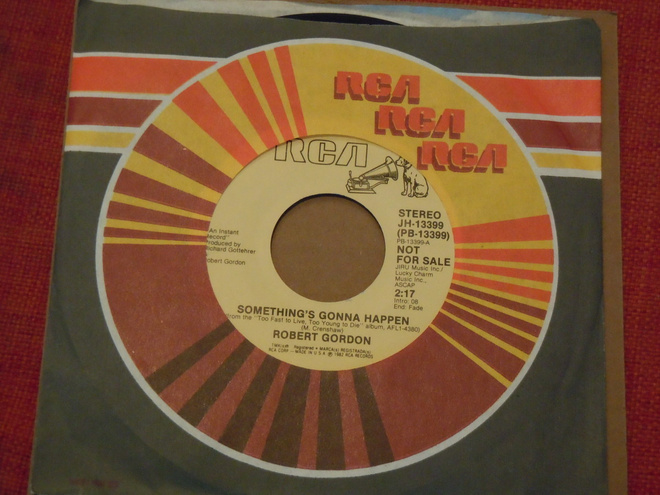 7" ROBERT GORDON - Something's Gonna Happen - single 1982 NM