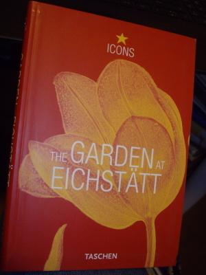 The Garden at Eichstätt - Basilius Besler`s Book of Plants