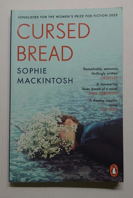 Sophie Mackintosh - Cursed Bread