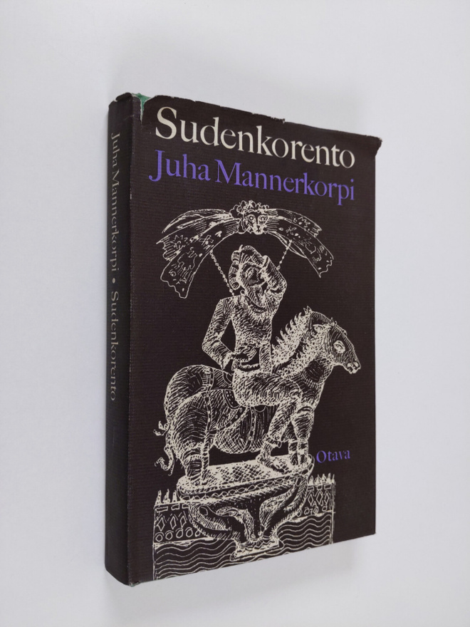 Juha Mannerkorpi : Sudenkorento : Erään Pakaraisen esittä...
