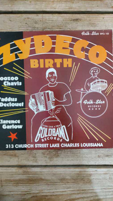 BOOZOO CHAVIS,/DECLOUET/GARLOW - ZYDECO BIRTH LP