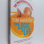 Tim Harford : The logic of life : uncovering the new econ... - pikkukuva 1