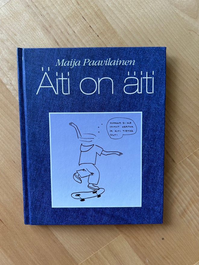 Maija Paavilainen : Äiti on äiti ( 1999 )