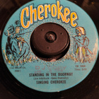 SINGING CHEROKEE, CHEROKEE 1028 - pikkukuva 2