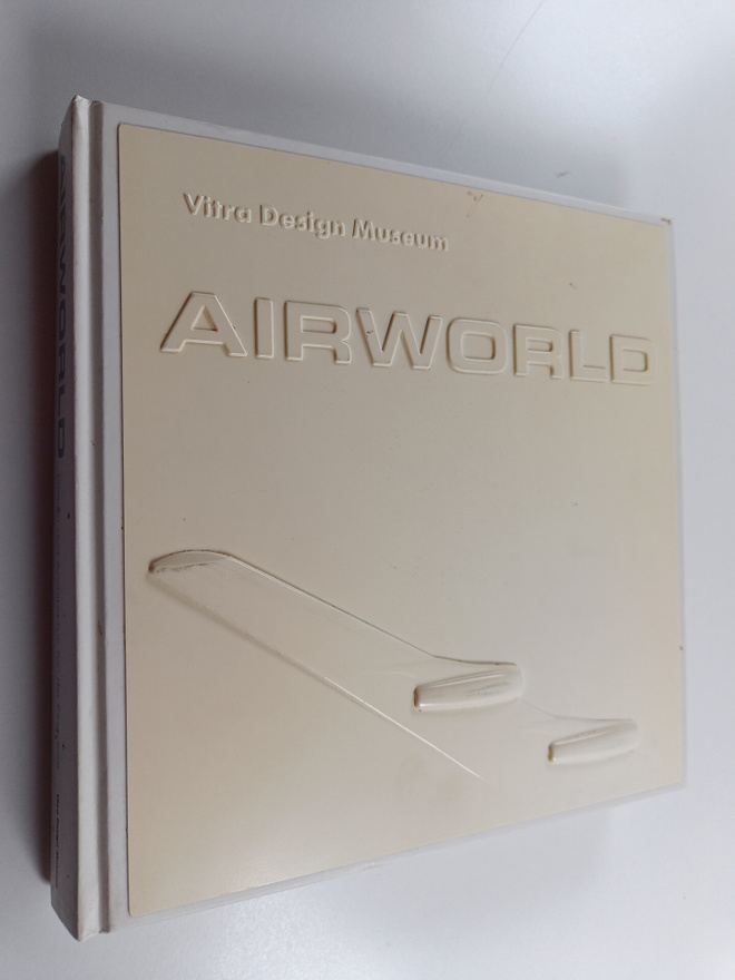 Jochen Eisenbrand ym. : Airworld - Design und Architektur...