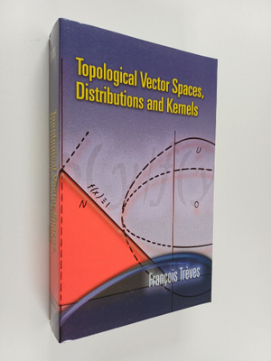 Francois Treves : Topological vector spaces, distribution...